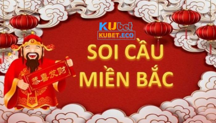 Soi cầu miền Bắc Kubet