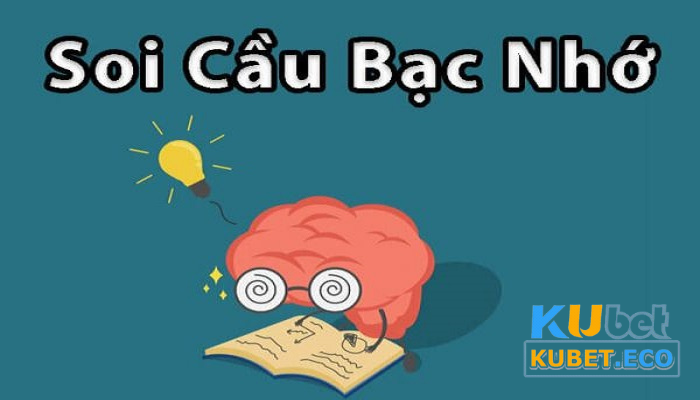 Vài nét về thuật ngữ “Lô đề bạc nhớ Kubet”